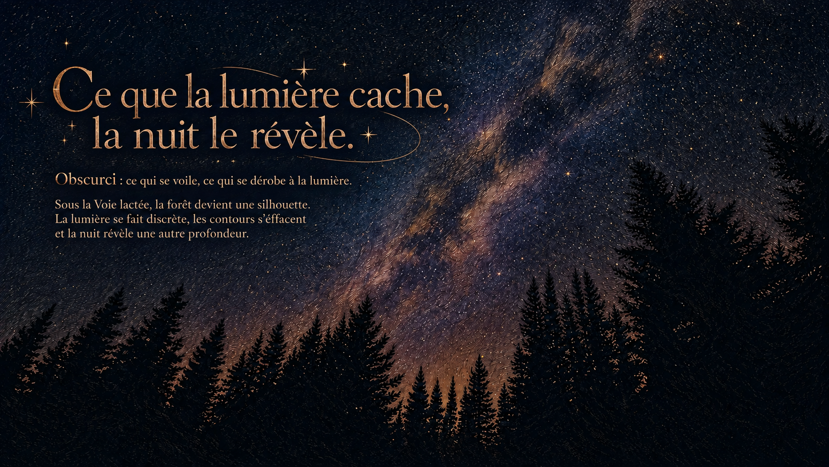 Ce que la lumière cache, la nuit le révèle : forêt gravée sous la Voie lactée
